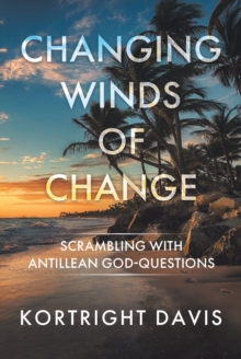 Changing Winds of Change: Scrambling with Antillean God-Questions