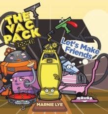 The Vac Pack : Let's Make Friends