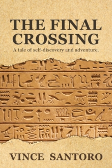 Final Crossing: A Tale of Self-Discovery and Adventure