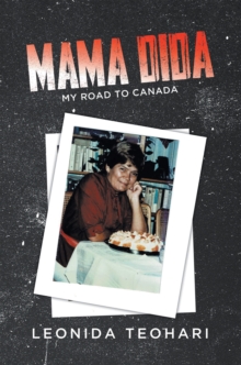 Mama Dida: My Road to Canada