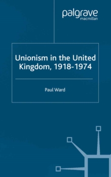 Unionism in the United Kingdom, 1918-1974