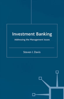 Investment Banking : Addressing the Management Issues