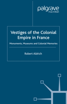 Vestiges of Colonial Empire in France