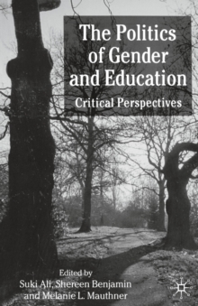 The Politics of Gender and Education : Critical Perspectives