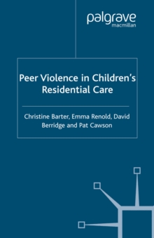 Peer Violence in Children's Residential Care