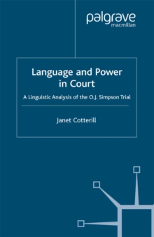 Language and Power in Court : A Linguistic Analysis of the O.J. Simpson Trial