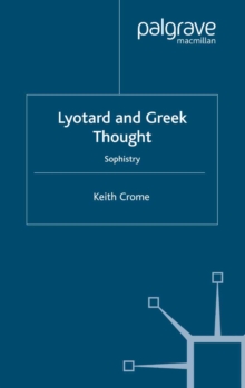 Lyotard and Greek Thought : Sophistry