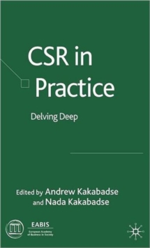 CSR in Practice : Delving Deep