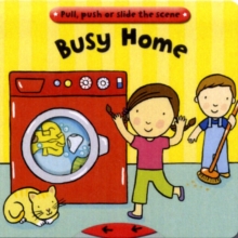 Busy Books: Busy Home, Board book Book Busy Books: Busy Home, Board book Book