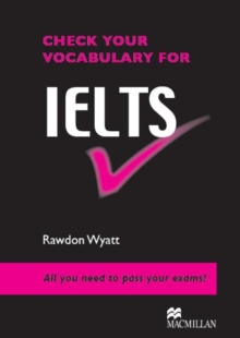 Check your Vocabulary for IELTS Student Book, Paperback Book Check your Vocabulary for IELTS Student Book, Paperback Book