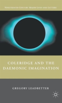 Coleridge and the Daemonic Imagination, Hardback Book Coleridge and the Daemonic Imagination, Hardback Book
