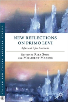 New Reflections on Primo Levi : Before and After Auschwitz, Hardback Book New Reflections on Primo Levi : Before and After Auschwitz, Hardback Book
