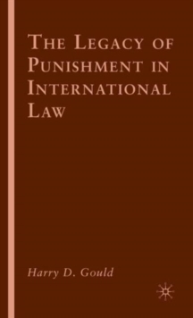 The Legacy of Punishment in International Law, Hardback Book The Legacy of Punishment in International Law, Hardback Book