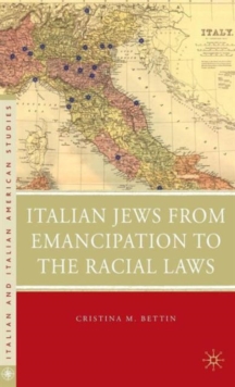 Italian Jews from Emancipation to the Racial Laws, Hardback Book Italian Jews from Emancipation to the Racial Laws, Hardback Book