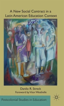 A New Social Contract in a Latin American Education Context, Hardback Book A New Social Contract in a Latin American Education Context, Hardback Book