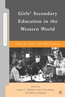 Girls' Secondary Education in the Western World : From the 18th to the 20th Century