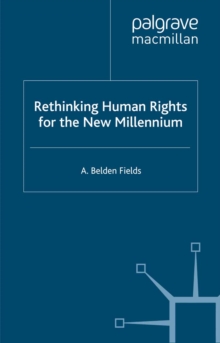 Rethinking Human Rights for the New Millennium