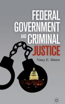 Federal Government and Criminal Justice, Hardback Book Federal Government and Criminal Justice, Hardback Book
