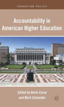 Accountability in American Higher Education, Hardback Book Accountability in American Higher Education, Hardback Book