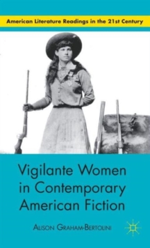Vigilante Women in Contemporary American Fiction, Hardback Book Vigilante Women in Contemporary American Fiction, Hardback Book