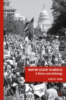 Wartime Dissent in America : A History and Anthology