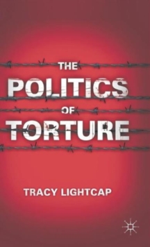 The Politics of Torture