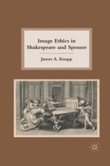 Image Ethics in Shakespeare and Spenser