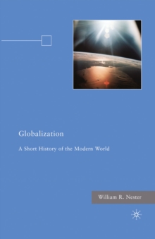 Globalization : A Short History of the Modern World