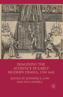 Imagining the Audience in Early Modern Drama, 1558-1642