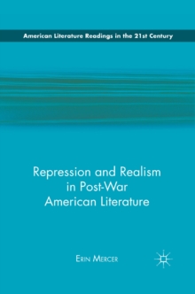 Repression and Realism in Post-War American Literature