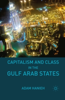 Capitalism and Class in the Gulf Arab States