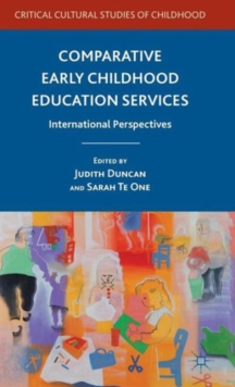 Comparative Early Childhood Education Services : International Perspectives, Hardback Book Comparative Early Childhood Education Services : International Perspectives, Hardback Book