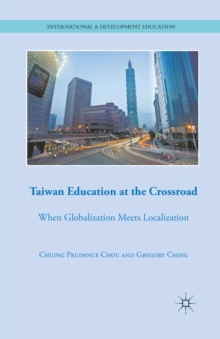 Taiwan Education at the Crossroad : When Globalization Meets Localization