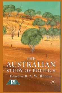 The Australian Study of Politics, Paperback Book The Australian Study of Politics, Paperback Book
