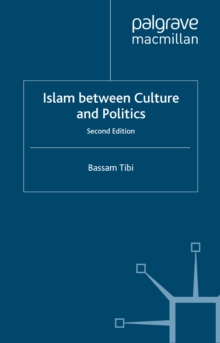 Islam Between Culture and Politics