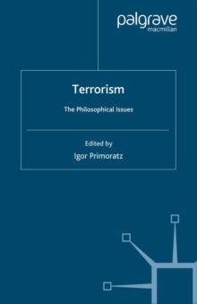 Terrorism : The Philosophical Issues