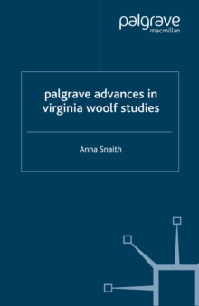 Palgrave Advances in Virginia Woolf Studies