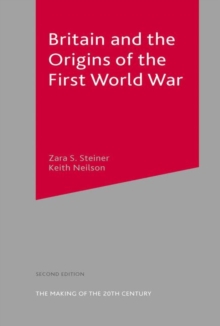 Britain and the Origins of the First World War