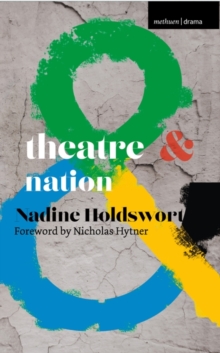 Theatre and Nation, Paperback / softback Book Theatre and Nation, Paperback / softback Book