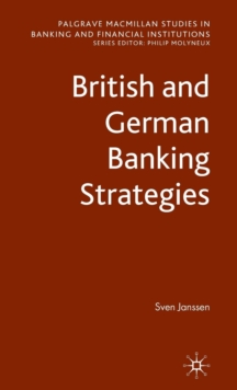 British and German Banking Strategies, Hardback Book British and German Banking Strategies, Hardback Book