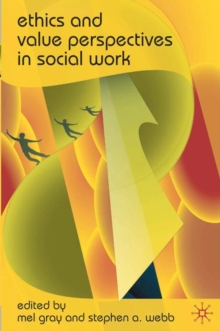Ethics and Value Perspectives in Social Work, Paperback / softback Book Ethics and Value Perspectives in Social Work, Paperback / softback Book