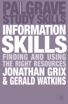 Information Skills : Finding and Using the Right Resources, Paperback Book Information Skills : Finding and Using the Right Resources, Paperback Book