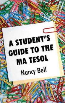 A Student's Guide to the MA TESOL, Paperback / softback Book A Student's Guide to the MA TESOL, Paperback / softback Book