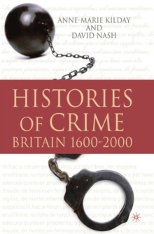 Histories of Crime : Britain 1600-2000, Paperback / softback Book Histories of Crime : Britain 1600-2000, Paperback / softback Book