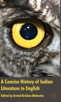 A Concise History of Indian Literature in English, Hardback Book A Concise History of Indian Literature in English, Hardback Book