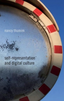 Self-Representation and Digital Culture, Hardback Book Self-Representation and Digital Culture, Hardback Book