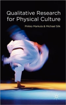 Qualitative Research for Physical Culture, Hardback Book Qualitative Research for Physical Culture, Hardback Book