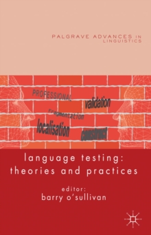 Language Testing : Theories and Practices, Hardback Book Language Testing : Theories and Practices, Hardback Book