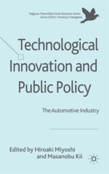 Technological Innovation and Public Policy : The Automotive Industry, Hardback Book Technological Innovation and Public Policy : The Automotive Industry, Hardback Book