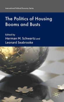 The Politics of Housing Booms and Busts, Hardback Book The Politics of Housing Booms and Busts, Hardback Book